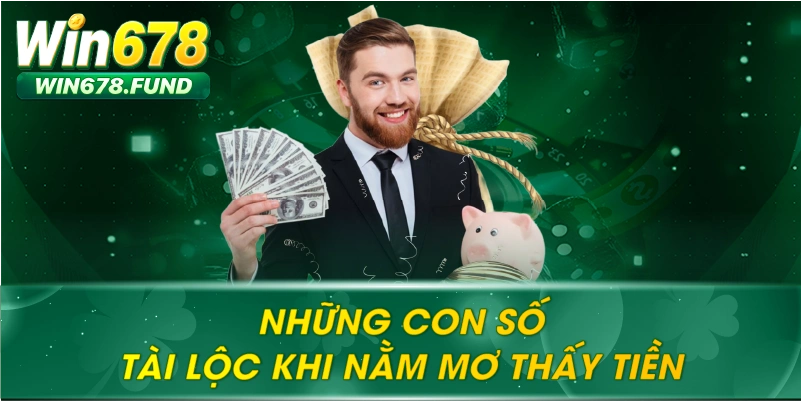 Những Con Số Tài Lộc Khi Nằm Mơ Thấy Tiền